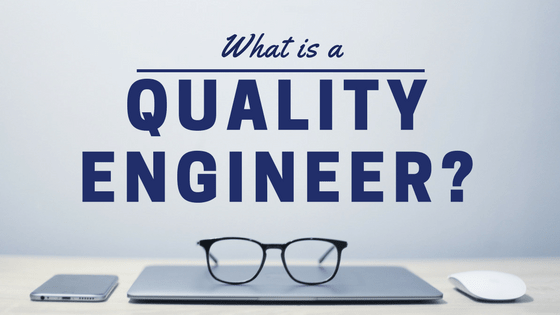 Quality Engineer